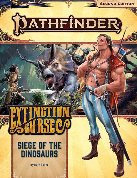 Pathfinder RPG: Adventure Path - Extinction Curse Part 4 - Siege of the Dinosaurs (P2)