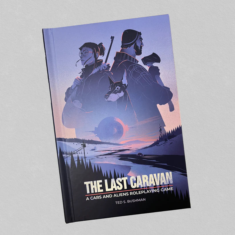 The Last Caravan: A Cars and Alien Roleplaying Game