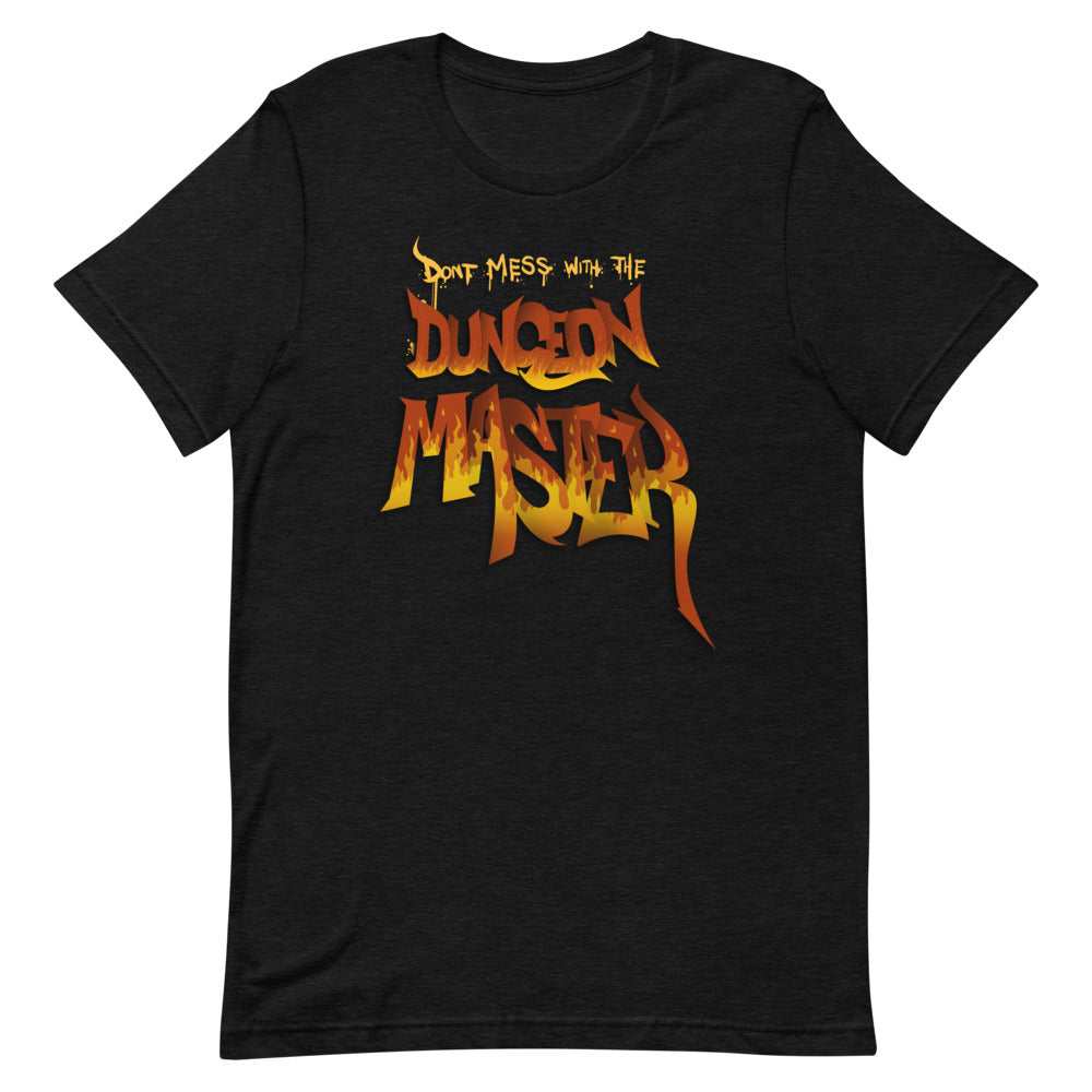 Don't Mess with the Dungeon Master | Unisex T-Shirt